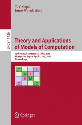 T.V. Gopal, Junzo Watada, T. V. Gopal - Theory and Applications of Models of Computation, Häftad