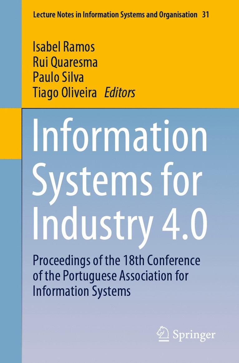Isabel Ramos, Rui Quaresma, Paulo Silva, Tiago Oliveira - Information Systems for Industry 4.0, Häftad