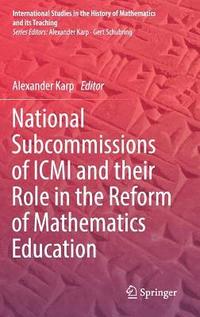 bokomslag National Subcommissions of ICMI and their Role in the Reform of Mathematics Education
