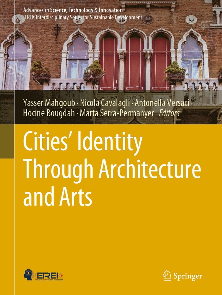 Yasser Mahgoub, Nicola Cavalagli, Antonella Versaci, Hocine Bougdah, Marta Serra-Permanyer - Cities' Identity Through Architecture and Arts, Inbunden