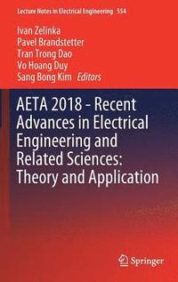 bokomslag AETA 2018 - Recent Advances in Electrical Engineering and Related Sciences: Theory and Application