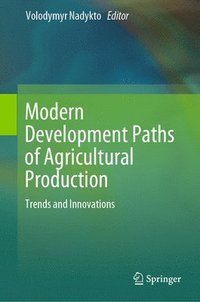 bokomslag Modern Development Paths of Agricultural Production