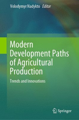 bokomslag Modern Development Paths of Agricultural Production