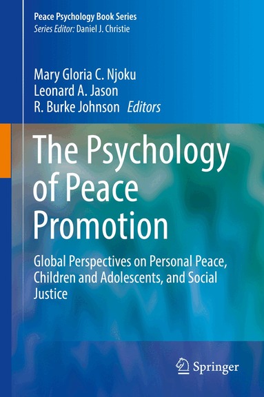 Mary Gloria C. Njoku, Leonard A. Jason, R. Burke Johnson - Psychology of Peace Promotion, Inbunden