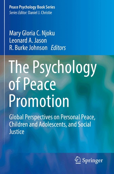 Mary Gloria C. Njoku, Leonard A. Jason, R. Burke Johnson - Psychology of Peace Promotion, Häftad