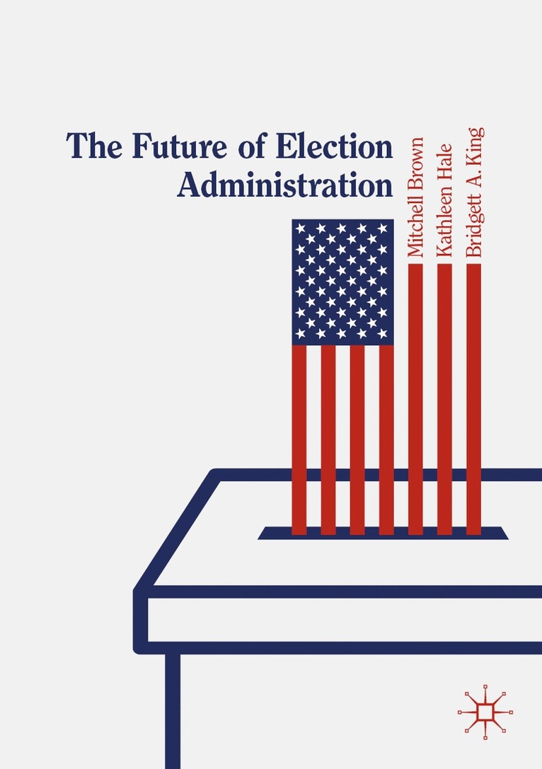 Future of Election Administration