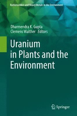 bokomslag Uranium in Plants and the Environment