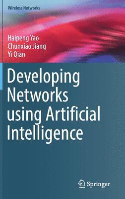 Developing Networks using Artificial Intelligence 1