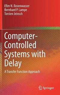 bokomslag Computer-Controlled Systems with Delay
