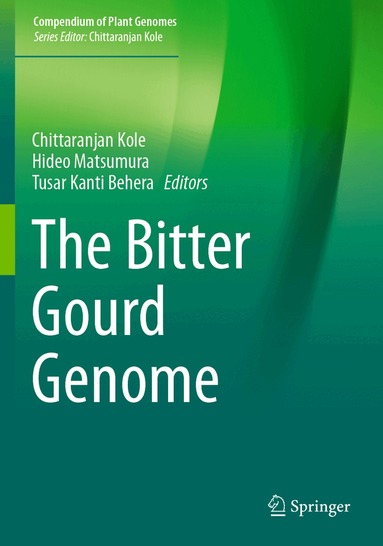 Chittaranjan Kole, Hideo Matsumura, Tusar Kanti Behera - Bitter Gourd Genome, Häftad