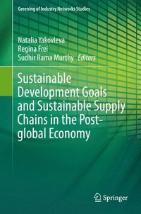 bokomslag Sustainable Development Goals and Sustainable Supply Chains in the Post-global Economy