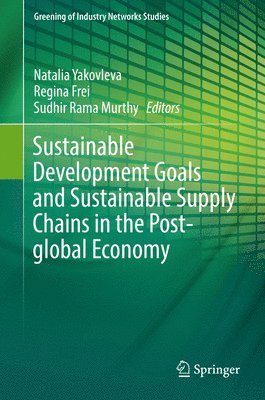 Sustainable Development Goals and Sustainable Supply Chains in the Post-global Economy 1