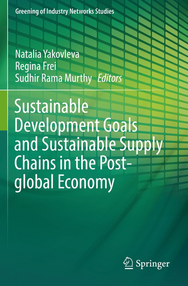 Sustainable Development Goals and Sustainable Supply Chains in the Post-global Economy
