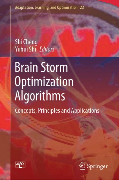 Shi Cheng, Yuhui Shi - Brain Storm Optimization Algorithms, Inbunden