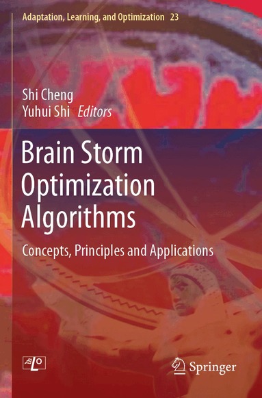 Shi Cheng, Yuhui Shi - Brain Storm Optimization Algorithms, Häftad