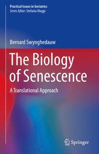 bokomslag The Biology of Senescence