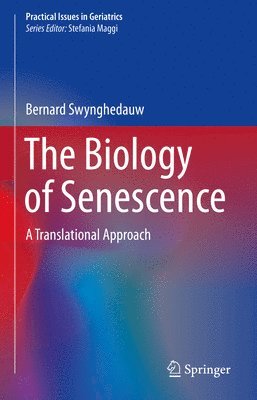bokomslag The Biology of Senescence