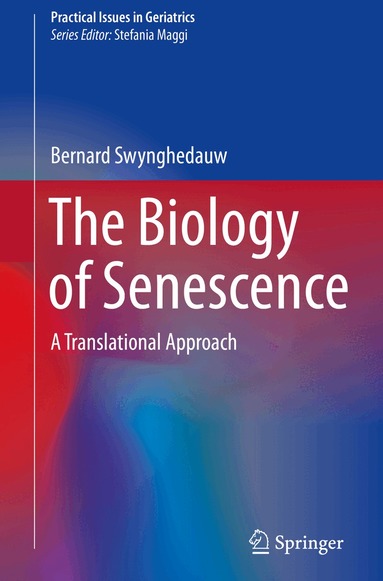 Bernard Swynghedauw - Biology of Senescence, Häftad