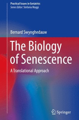 bokomslag The Biology of Senescence