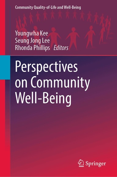 Youngwha Kee, Seung Jong Lee, Rhonda Phillips - Perspectives on Community Well-Being, Inbunden