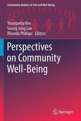 Youngwha Kee, Seung Jong Lee - Perspectives on Community Well-Being, Häftad