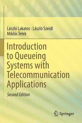 bokomslag Introduction to Queueing Systems with Telecommunication Applications