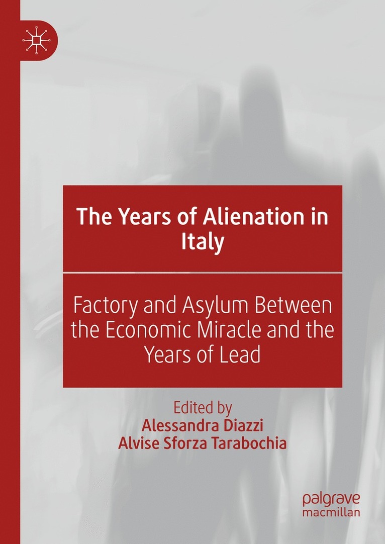 Alessandra Diazzi, Alvise Sforza Tarabochia - Years of Alienation in Italy, Inbunden