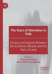 bokomslag The Years of Alienation in Italy