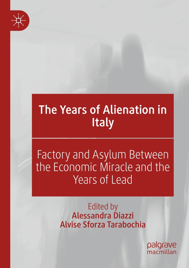 Alessandra Diazzi, Alvise Sforza Tarabochia - Years of Alienation in Italy, Häftad