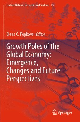 bokomslag Growth Poles of the Global Economy: Emergence, Changes and Future Perspectives