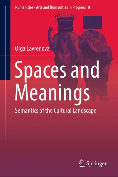 Olga Lavrenova - Spaces and Meanings, Inbunden
