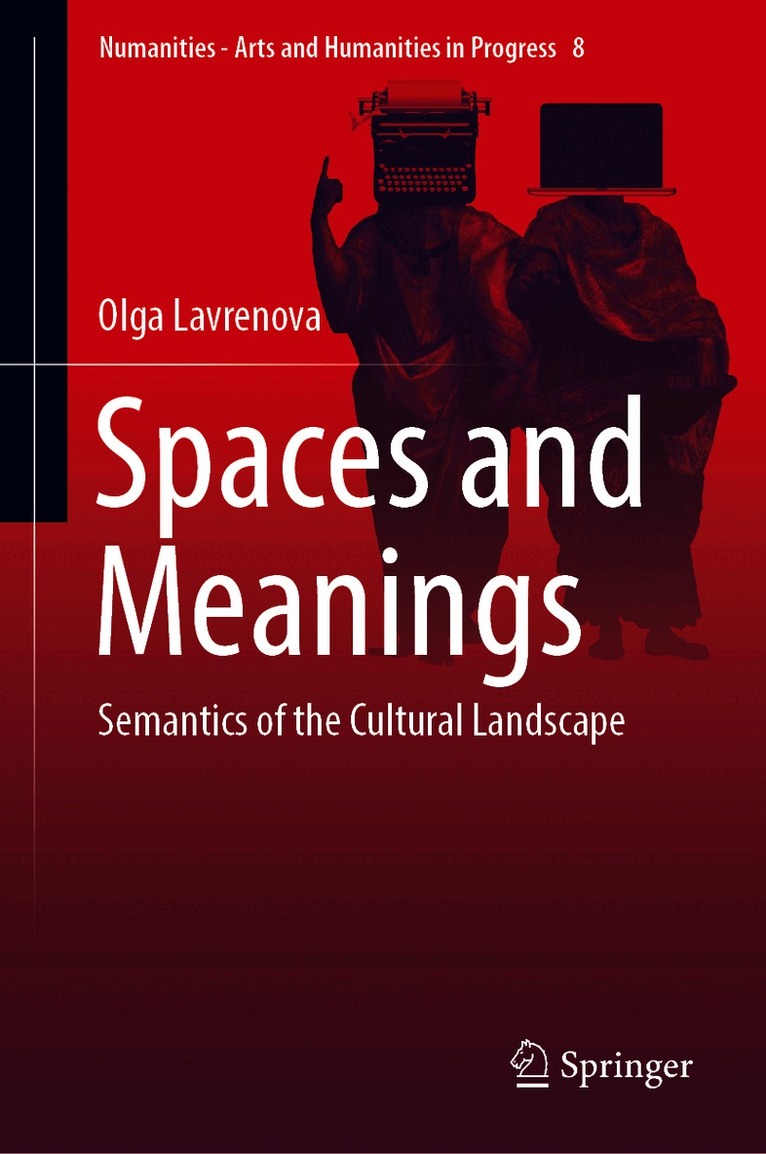 Olga Lavrenova - Spaces and Meanings, Inbunden