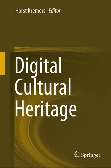 Horst Kremers - Digital Cultural Heritage, Inbunden