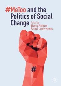 bokomslag #MeToo and the Politics of Social Change