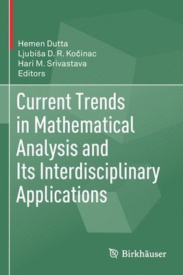 Current Trends in Mathematical Analysis and Its Interdisciplinary Applications 1