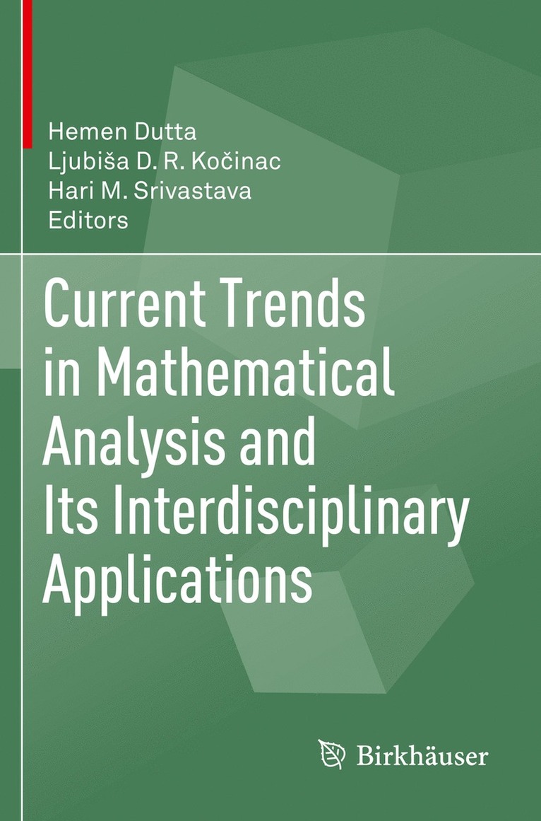 Current Trends in Mathematical Analysis and Its Interdisciplinary Applications 1