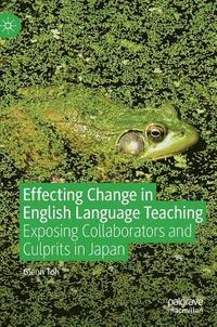 bokomslag Effecting Change in English Language Teaching