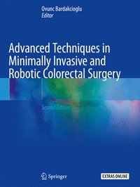 bokomslag Advanced Techniques in Minimally Invasive and Robotic Colorectal Surgery