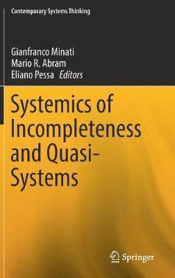 Systemics of Incompleteness and Quasi-Systems 1