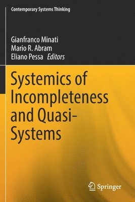 Systemics of Incompleteness and Quasi-Systems 1