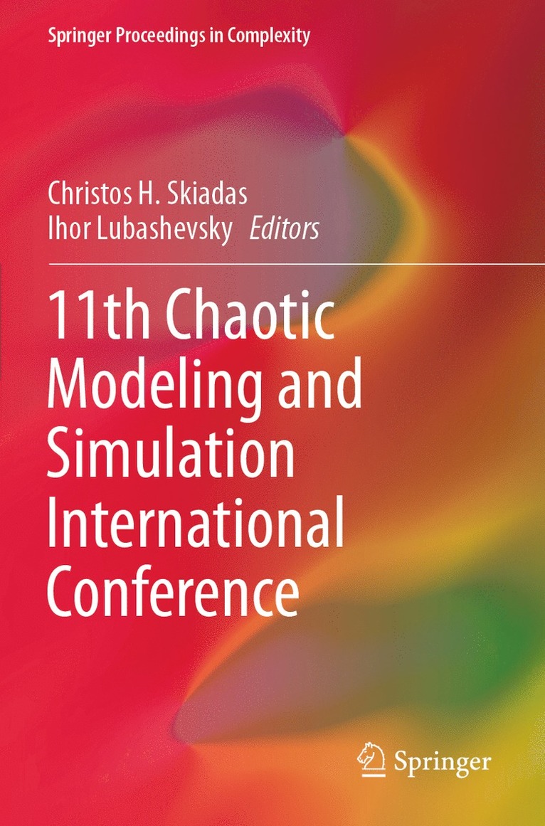 Christos H. Skiadas, Ihor Lubashevsky - 11th Chaotic Modeling and Simulation International Conference, Häftad