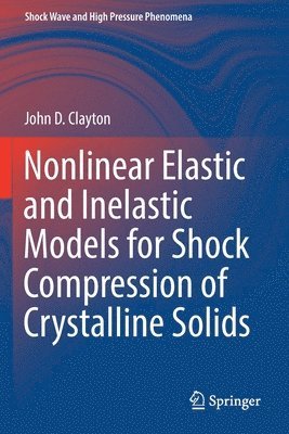 Nonlinear Elastic and Inelastic Models for Shock Compression of Crystalline Solids