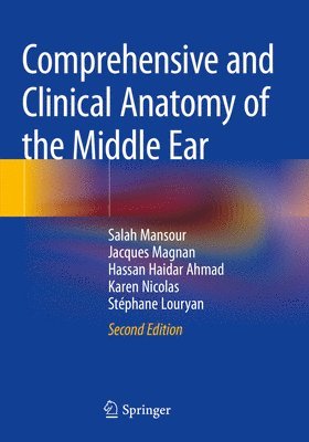 Comprehensive and Clinical Anatomy of the Middle Ear 1