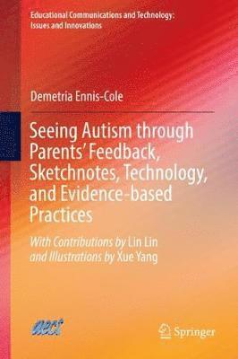 bokomslag Seeing Autism through Parents' Feedback, Sketchnotes, Technology, and Evidence-based Practices