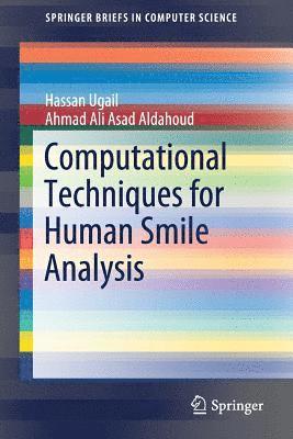 Computational Techniques for Human Smile Analysis 1