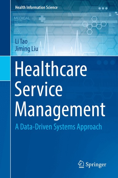 Li Tao, Jiming Liu - Healthcare Service Management, Inbunden