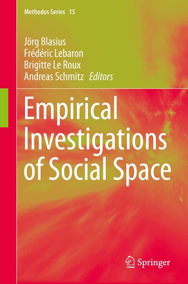 Jörg Blasius, Frédéric Lebaron, Brigitte Le Roux, Andreas Schmitz - Empirical Investigations of Social Space, Inbunden