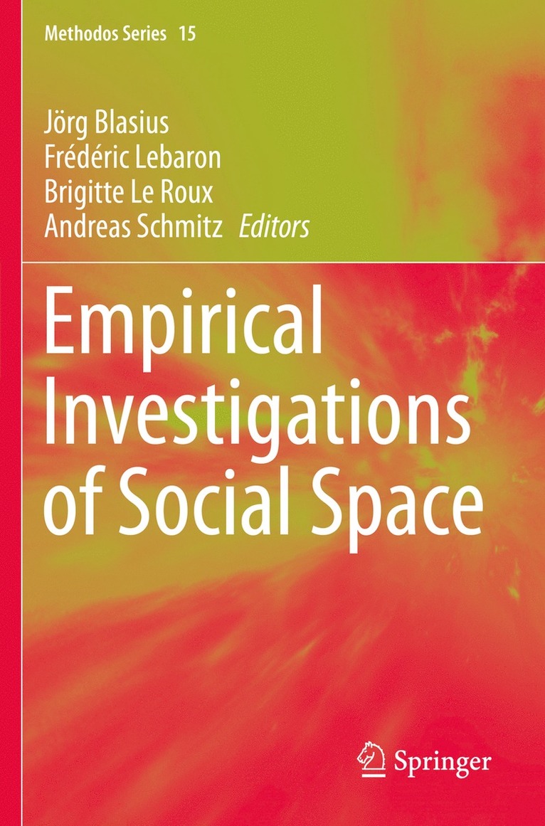 Jörg Blasius, Frédéric Lebaron, Brigitte Le Roux, Andreas Schmitz, Jorg Blasius, Frederic Lebaron - Empirical Investigations of Social Space, Häftad