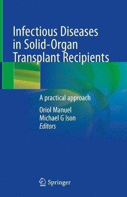 bokomslag Infectious Diseases in Solid-Organ Transplant Recipients