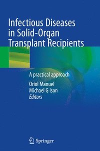 bokomslag Infectious Diseases in Solid-Organ Transplant Recipients